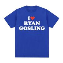 Juokingi I Love Ryan Gosling grafiniai marškinėliai Vyriški Moteriški Drabužiai O-Kaklo marškinėliai Vasaros laisvalaikio 100 % medvilnės per dideli marškinėliai S juoda