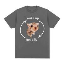 Wake Up Act Silly Meme Grafiniai marškinėliai Juokingi, mieli kačių raštai trumpomis rankovėmis marškinėliai Vyriški moteriški laisvalaikio 100 % medvilnės dideli marškinėliai S juoda