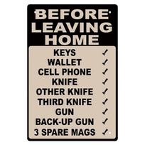 1pcs, Metal Sign Take your keys gun before leaving home Jail cell knife Metal Sign Home Bar Cafe Retaurant Wall Decor juoda