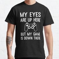 Plus Size S-3XL Funny Gamer Humor My Eyes Are Up Here Slogan Printed T-shirt Men's Tops Fashion Clothes Tees S juoda