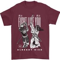 Fight Like You Died MMA Kenjutsu Kendo Iaido Unisex T-shirt S