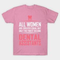 T Shirt Women Dental Assistant Funny Humor Quote Cool Design Harajuku Print Kawaii Tshirt Summer Short Sleeve Female T-Shirt Top Tee S rožinė