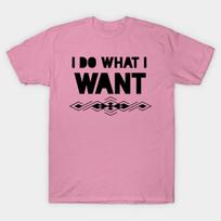 T Shirt Women I Do What I Want Harajuku Print Kawaii Tshirt Summer Short Sleeve Female T-Shirt Top Tee S rožinė