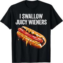 I swallow juicy wieners funny adult humor sarcastic joke T-Shirt S juoda
