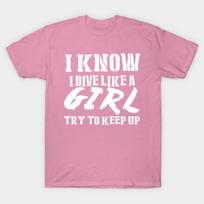 T Shirt Women I Know I Dive Like A Girl Try To Keep Up Tshirts A Harajuku Print Kawaii Tshirt Summer Short Sleeve Female T-Shirt Top Tee S rožinė