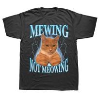Mewing Not Meowing T Shirt Cute Cats Funny Graphic T-shirts 100% Cotton Soft Unisex O-neck Tee Tops EU Size Men Clothes S smėlis