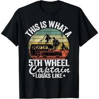 This Is What A 5th Wheel Captain Looks Like Camper Camping T-Shirt  Graphic T Shirts  Men Clothing  Camiseta Hombre S smėlis