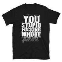Asking Alexandria You Stupid F Cking Whore Metalcore Band Unisex T-Shirt S