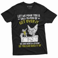 Funny Get Over It Cat Sarcastic Tee Birthday Tee Unisex T-Shirt S
