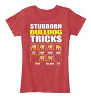Anglų buldogas Stubborn Tricks Funny Bull Sit Premium Tee Unisex marškinėliai S