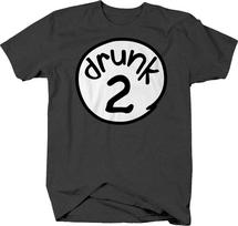 Drunk Funny Humor Drinking Drunk Beer Alcohol Shots Party Fun Unisex T-Shirt S