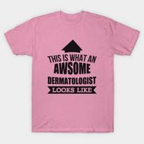 T Shirt Women This Is What An Awsome Dermatologist Looks Like Ts Harajuku Print Kawaii Tshirt Summer Short Sleeve Female T-Shirt Top Tee S rožinė