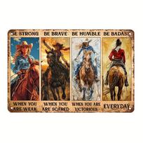 Vintage Cowgirl Motivational Metal Sign - Retro Rodeo Decor, Inspirational Wall Art for Women, 'Be Strong, Brave 20x30cm balta