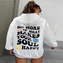 Do More Of What Makes You Soul Happy Cotton Hoodie Oversize Soft Sportswear Harajuku Sweatershirts Individual Women Pullover S balta