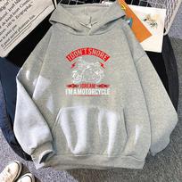 I Don't Snore I DREAM I'M A MOTORCYCLE Printed Hoodie Pop Vintage Sweatshirt for Autumn/Winter Casual Clothing XS pilka spalva
