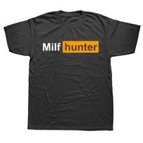 Funny MILF Hunter T Shirts Summer Adult Humor Joke for Men Who Love Milfs Streetwear Birthday Gifts T-shirt Mens Clothing S