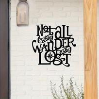 1 PC of “Not All Who Wander Are Lost” Sign Metal Wall Art - Modern Home Decor for Bedroom, Living Room, or Bathroom TY7362 įvairiaspalvis