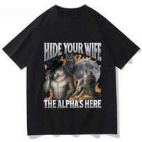Hide Your Wife, Alpha Werewolf Is Coming! Funny Werewolf Meme T-shirt, Trendy Casual Hip-hop Women's Short-sleeved Shirt.Y2K ... S įvairiaspalvis