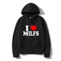 Nauji „I Love MILFS“ gobtuvai, marginti raidėmis, vyriški, moteriški, mada, „hip-hop“ gobtuvai su gobtuvu Megztiniai megztiniai Unisex sportiniai kostiumai, drabužiai S