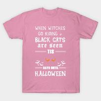 T Shirt Women When Witches Go Riding And Black Cats Halloween T Harajuku Print Kawaii Tshirt Summer Short Sleeve Female T-Shirt Top Tee S rožinė