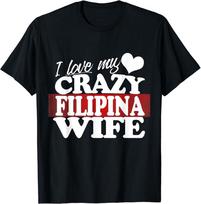 I Love my Crazy Filipina Wife but Loving Unisex T-shirt S