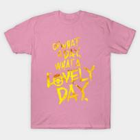 T Shirt Women What A Lovely Day Fury Road Harajuku Print Kawaii Tshirt Summer Short Sleeve Female T-Shirt Top Tee S