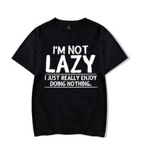 Funny I'm Not Lazy Print T-shirts For Women Summer Round Neck Tee Shirt Fashion Casual T-shirts XXS juoda