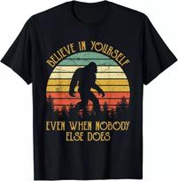 Bigfoot Tikėk savimi, net kai niekas kitas netiki T-shirt XXL