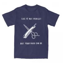 Novelty Funny Barber T-Shirts Men Women's Pure Cotton Life Is Not Perfect But Your Hair Can Be Quote Tees Shirt Original Clothes S tamsiai mėlyna spalva