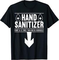 Sanitizer Humor Funny Dirty Jokes Sarcastic Unisex T-Shirt S