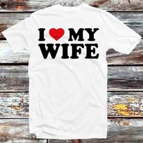 230 Gsm 100% Cotton I Love My Wife Birthday Valentines Day Joke T Shirt Vintage Retro Meme Gift Unisex Anime Manga Top Tee B1427 XXS balta