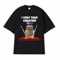 I Only Take Creatine Fun Gym Meme Pattern T-shirt Women's Retro Casual Short Sleeve Tshirt Women's Fashion T-shirt Top S