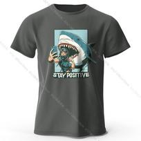 Men's Stay Positive Shark Printed T-Shirt 100% Cotton Oversized Inspirational Graphic Tees for Women Summer Tops XXXXL
