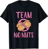 Funny Gender Reveal Team No Nuts Girl Family Baby Party Unisex T-Shirt S pink