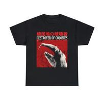 230 Gsm 100% Cotton Destroyer Of Colonies Anteater T Shirt XXS juoda