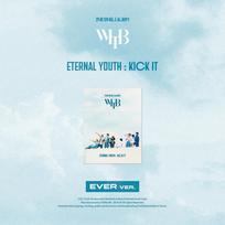 WHIB - 2nd Single Album Eternal Youth : Kick It Ever version white