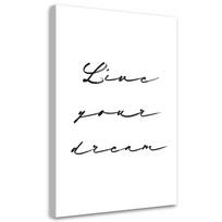 Canvas print, Inscription Live your dreams 40x60 juoda/balta
