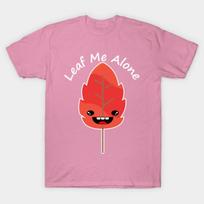 T Shirt Women Funny Leaf Me Alone Autumn Foliage Anime Meme Desi Harajuku Print Kawaii Tshirt Summer Short Sleeve Female T-Shirt Top Tee S rožinė