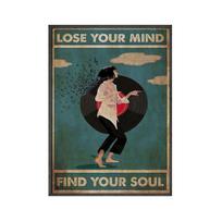 Retro Metal Poster Lose Your Mind Find Your Soul Inspirational Quote Art Print Abstract Dance Canvas Painting Vintage Wall Decor 21cm×30cm NoFrame