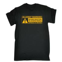 Alergijos įspėjimas Kvaili žmonės Juokingas įžeidus pokštas Humoras Marškinėliai Gimtadienis Šaunus S