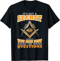 It'S Not A Secret Freemason Masonic Master Masons Freemasonry Unisex T-Shirt S
