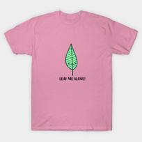 T Shirt Women Leaf Me Alone Harajuku Print Kawaii Tshirt Summer Short Sleeve Female T-Shirt Top Tee S rožinė