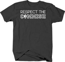 Respect The Commish Funny Football Commissioner Bet Fantasy Unisex T-Shirt S