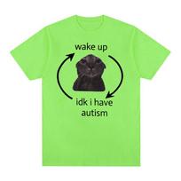 „Wake Up Idk I Have Autism Cat Funny Meme Tee Shirt Men Moteriški retro stiliaus trumpomis rankovėmis marškinėliai laisvalaikio dideli medvilniniai marškinėliai S juoda