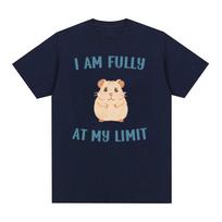 I Am Fully At My Limit Hamster Funny Meme T Shirt Men Women Cute O-Neck Clothing T-Shirts Casual 100% Cotton Oversized T-shirt S juoda