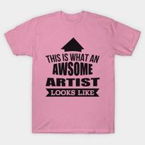 T Shirt Women This Is What An Awsome Artist Looks Like Tshirts A Harajuku Print Kawaii Tshirt Summer Short Sleeve Female T-Shirt Top Tee S rožinė