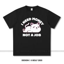 Women's I Need Money Not Job Printed T-Shirt 100% Cotton Oversized Savage Graphic Tees for Men Summer Tops Hustle Streetwear XXXXL juoda