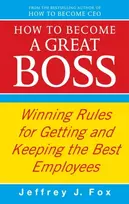 KNYGA Jeffrey J Fox How To Become A Great Boss