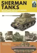 KNYGA Dennis Oliver Tank Craft 2: Sherman Tanks British Army and Royal Marines Normandy Campaign 1944