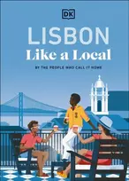 KNYGA Dk Travel Lisbon Like a Local, By the People Who Call It Home